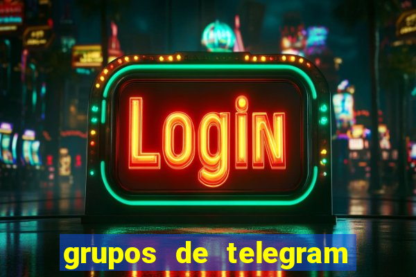 grupos de telegram mais 18